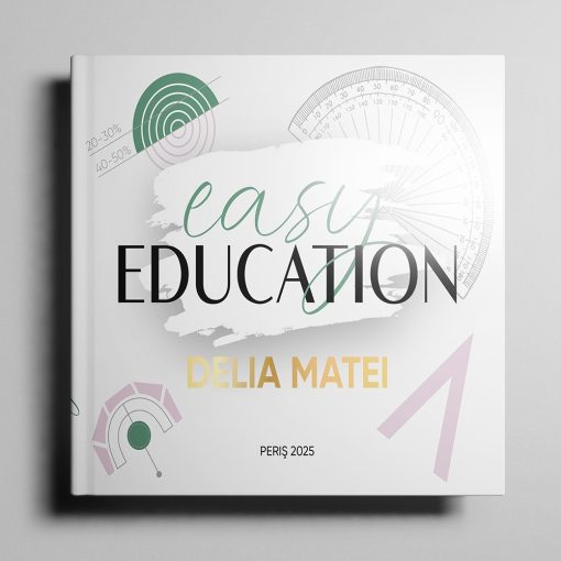 Carte Easy Education - Delia Matei-Saloane-Cupio Home & Lifestyle